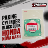 PAKING CYLINDER BLOCK BLOK HONDA NOVA DASH