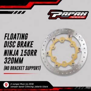 Floating Disc Braket Ninja 150RR 320mm (No Bracket Support )