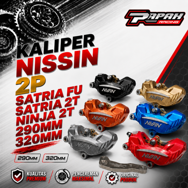 KALIPER NISSIN 2P SATRIA FU SATRIA 2T NINJA 2T 290MM 320MM