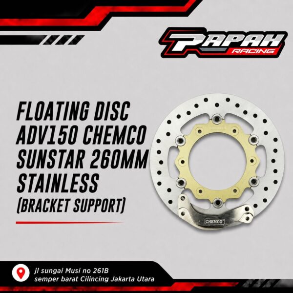 Floating Disc Adv150 Chemco Sunstar 260mm Stainless (Bracket support)